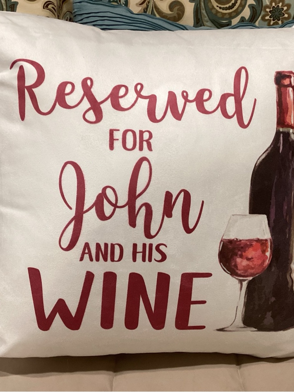 Reserved for John and His Wine Decorative Pillow - Pink Text